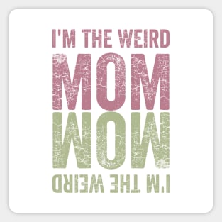 I'm the Weird Mom Sticker